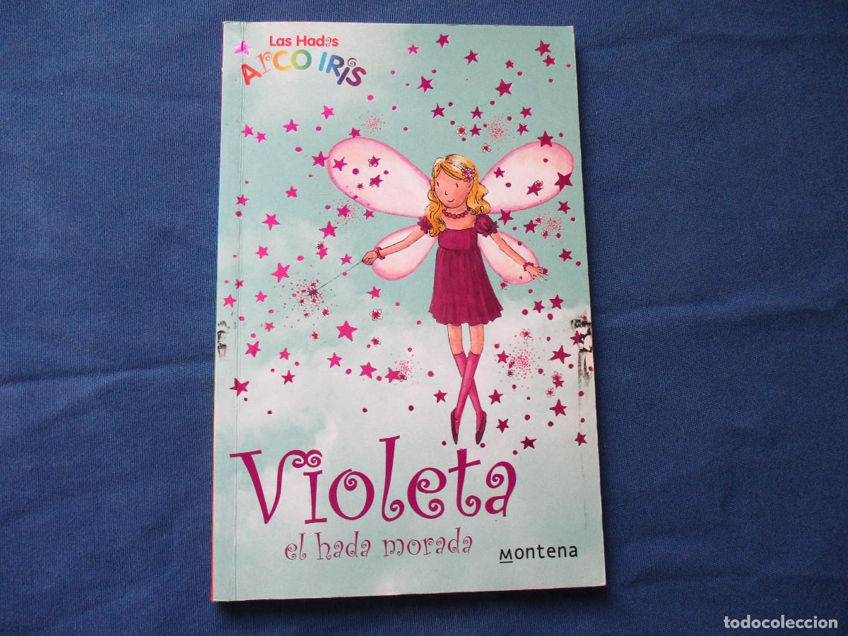 Libros de segunda mano: LAS HADAS ARCO IRIS N.&ordm; 7 VIOLETA EL HADA MORADA - MONTENA - Foto 2