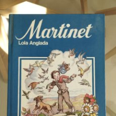 Libros de segunda mano: LOLA ANGLADA (TEXTO Y DIBUIJOS) - MARTINET. TAPA DURA DIBUJOS EN COLOR Y B/N. Lote 386774064