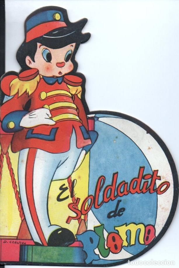 Libros de segunda mano: D. CERVERA : EL SOLDADITO DE PLOMO - TROQUELADO - Foto 1