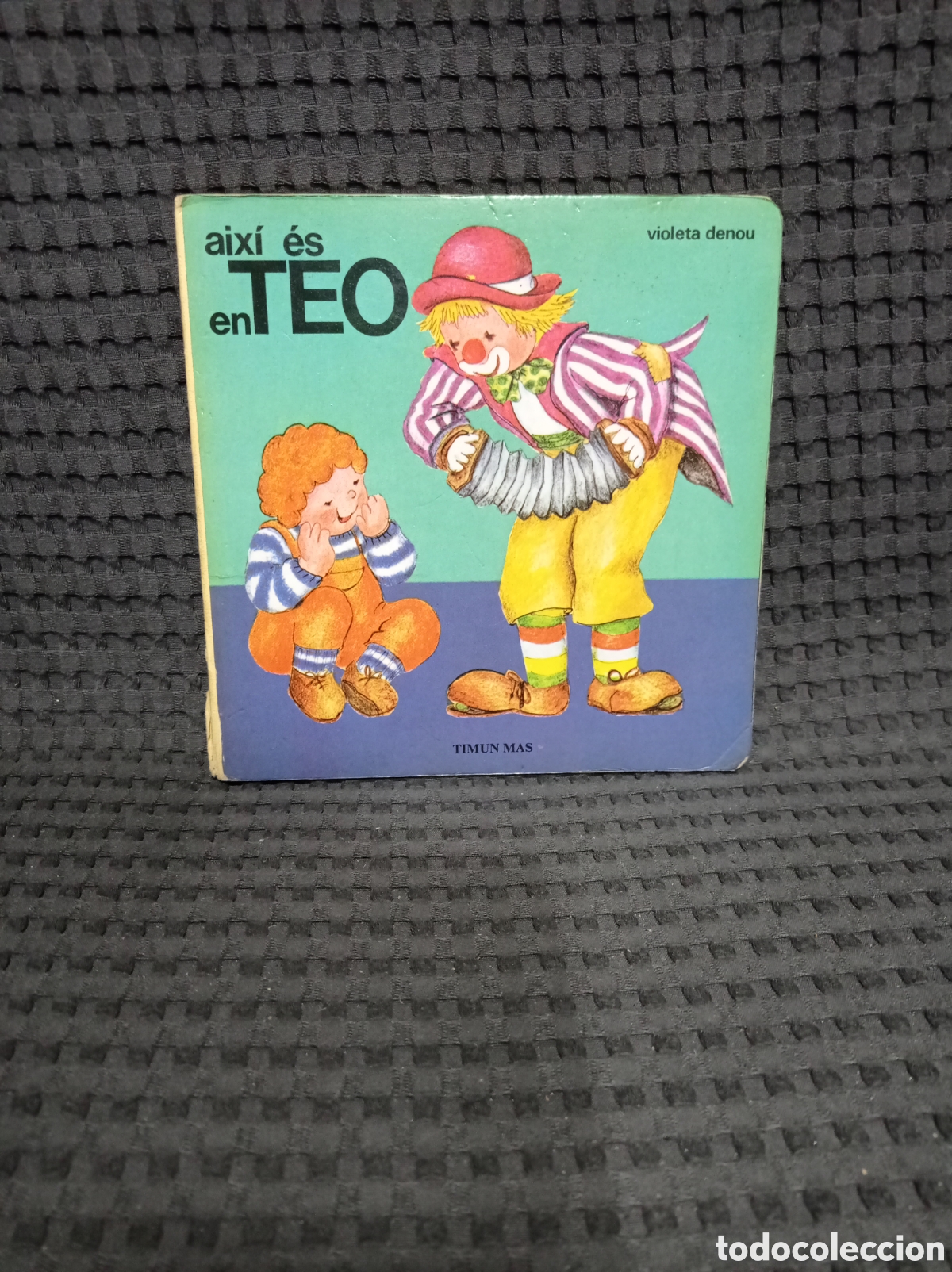 Libros de segunda mano: Aix&iacute; es en Teo (Violeta Denou) - Foto 1