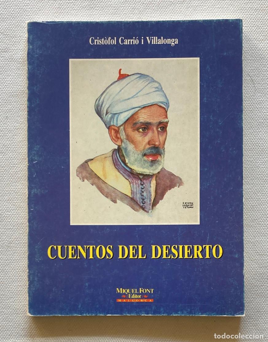 Libros de segunda mano: Cuentos del desierto. Cristofol Carri&oacute; I Villalonga (0645LIB)