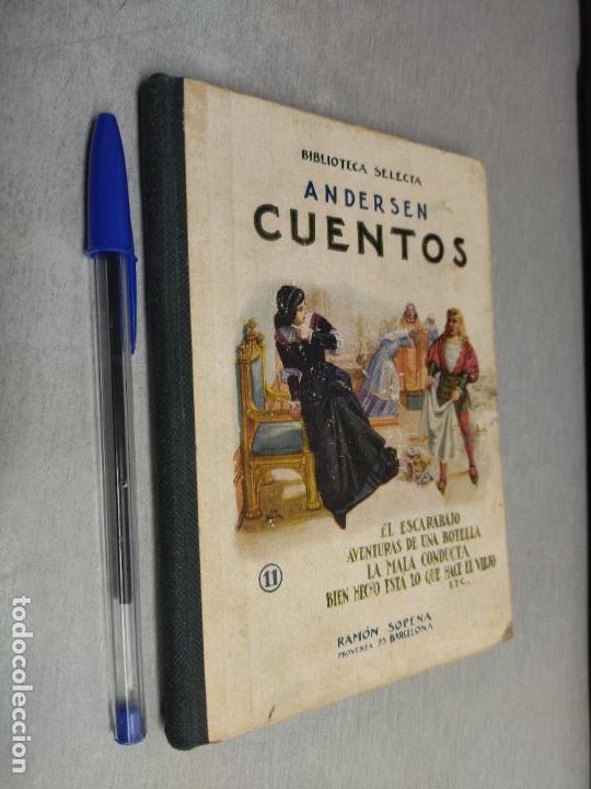 Libros de segunda mano: CUENTOS ANDERSEN / BIBLIOTECA SELECTA N&ordm; 11 / ED. RAM&Oacute;N SOPENA 1940 - Foto 1