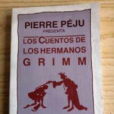 Libros de segunda mano: PIERRE PEJU PRESENTA LOS CUENTOS DE LOS HERMANOS GRIMM. Lote 400287519