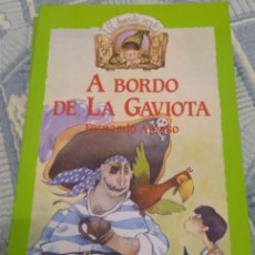 Libros de segunda mano: A BORDO DE LA GAVIOTA (LITERATURA INFANTIL (6-11 AÑOS) - EL DUENDE VERDE) - FERNANDO ALONSO. Lote 401035244