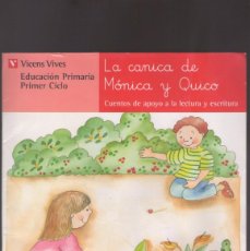 Libros de segunda mano: ISBN: CUENTOS DE APOYO: LA CANICA DE MÓNICA Y QUICO - EDUCACIÓN PRIMARIA PRIMER CICLO. Lote 401215559