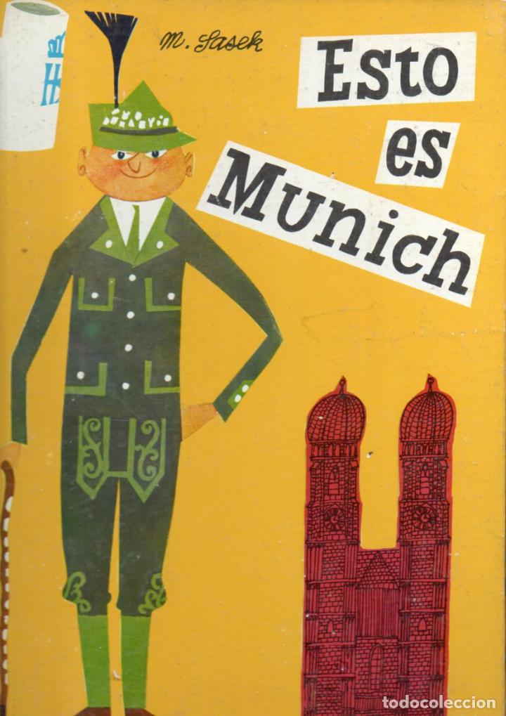 Libros de segunda mano: SASEK : ESTO ES MUNICH (MOLINO, 1970) - Foto 1