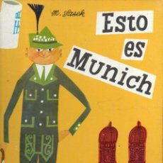 Libros de segunda mano: SASEK : ESTO ES MUNICH (MOLINO, 1970)