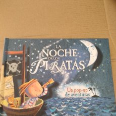 Libros de segunda mano: LA NOCHE DE LOS PIRATAS - UN POP UP DE AVENTURAS. Lote 403203504