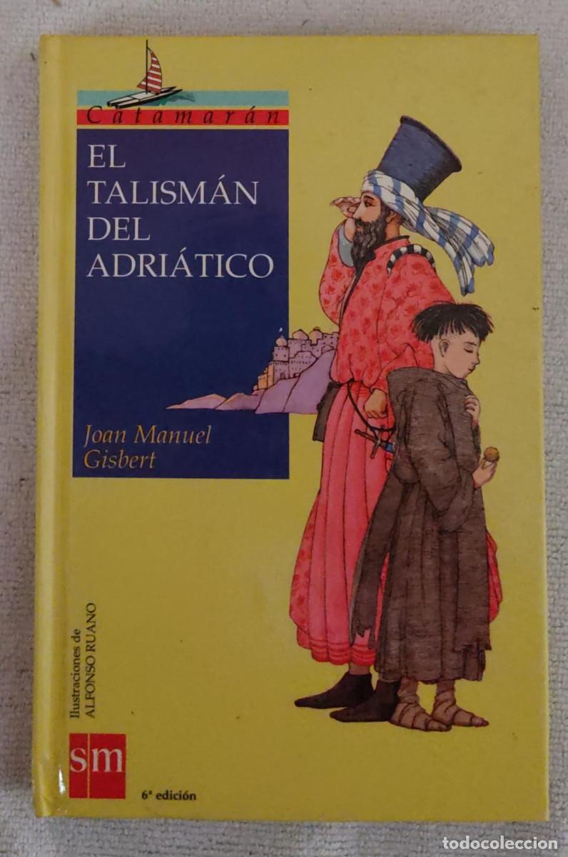 Libros de segunda mano: EL TALISM&Aacute;N DEL ADRI&Aacute;TICO. - Foto 1