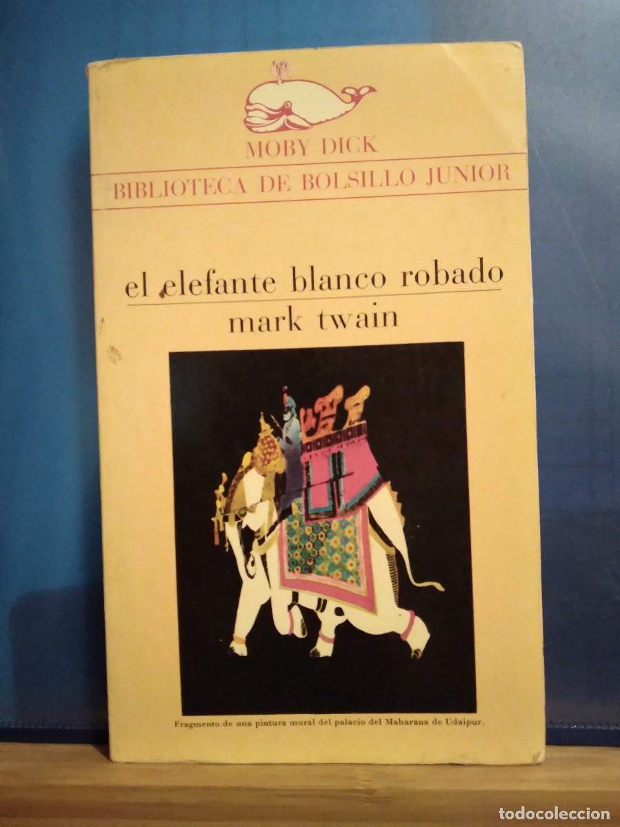 Libros de segunda mano: EL ELEFANTE BLANCO ROBADO . DE MARK TWAIN. EDTR. LA GAYA - Foto 1