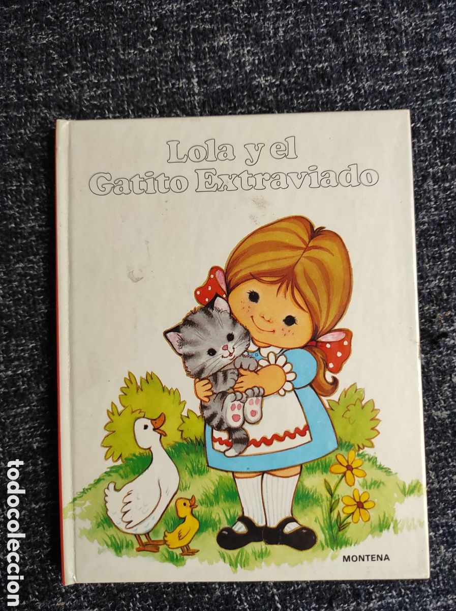 Libros de segunda mano: LOLA Y EL GATITO EXTRAVIADO.-ED. MONTENA - Foto 1