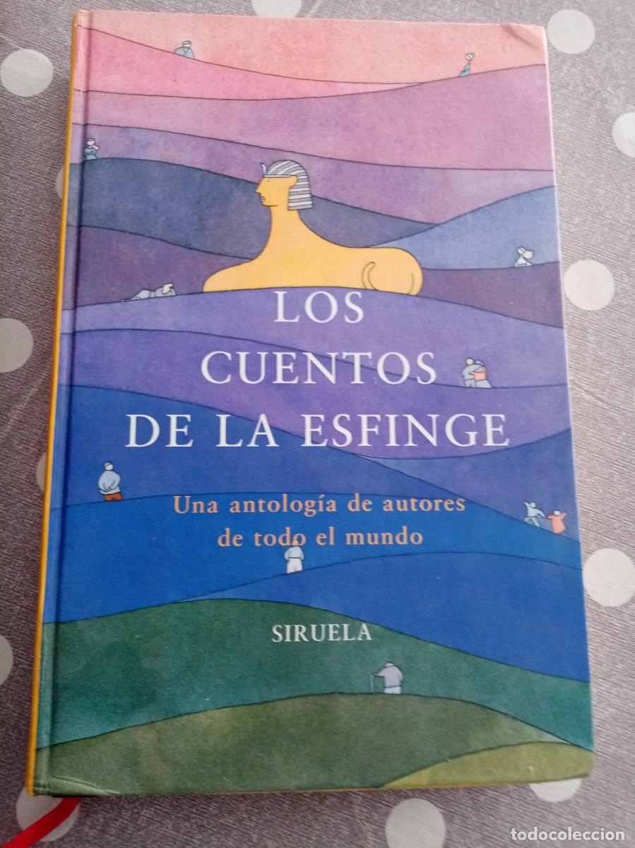 Libros de segunda mano: LOS CUENTOS DE LA ESFINGE . Varios ( SIRUELA ) - Foto 1