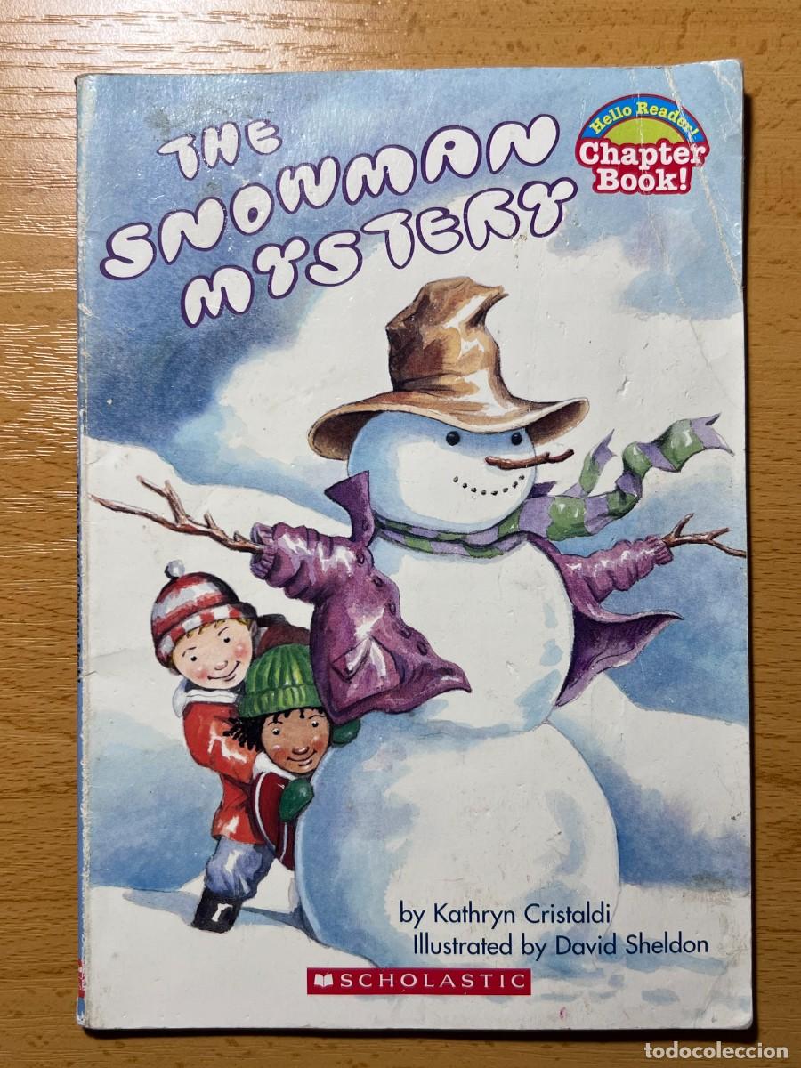Libros de segunda mano: THE SNOWMAN MYSTERY - KATHRYN CRISTALDI & DAVID SHELDON - ED. SCHOLASTIC 2004