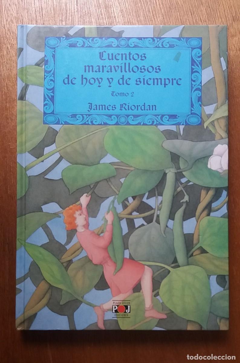 Libros de segunda mano: CUENTOS MARAVILLOSOS DE HOY Y DE SIEMPRE, TOMO 2, JAMES RIORDAN, PLAZA JOVEN JANES, 1993