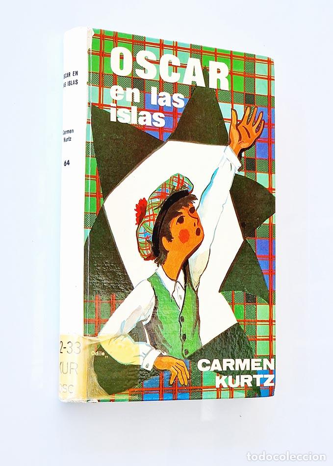 Libros de segunda mano: OSCAR EN LAS ISLAS - KURTZ, Carmen - Foto 1