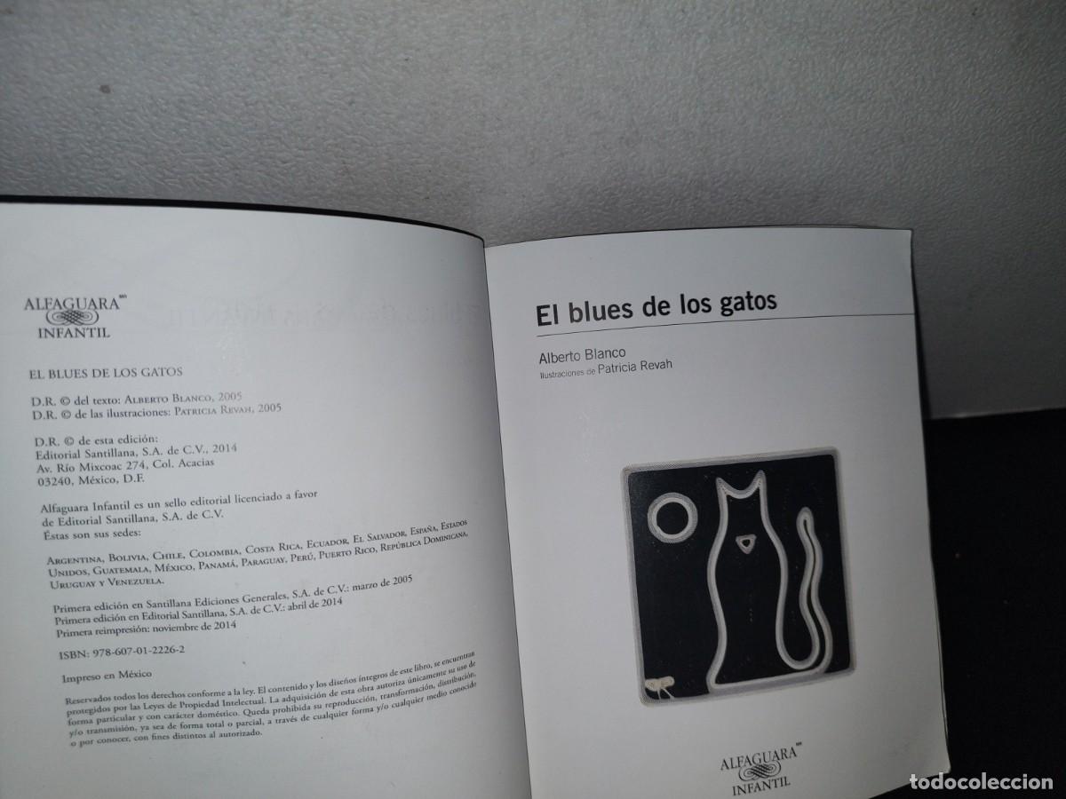 Libros de segunda mano: 13- EL BLUES DE LOS GATOS - ALBERTO BLANCO - Foto 4