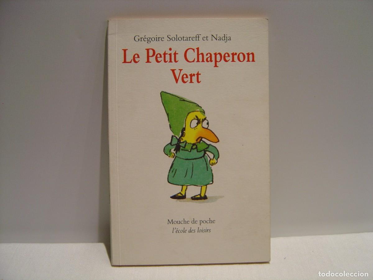 Gebrauchte B&uuml;cher: LE PETIT CHAPERON VERT - GREGOIRE SOLOTAREFF ET NADJA - MOUCHE DE POCHE L'ECOLE DES LOISIRS 1992