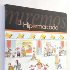 Libri di seconda mano: MIREMOS EL HIPERMERCADO. CAPDEVILA, ROSER.