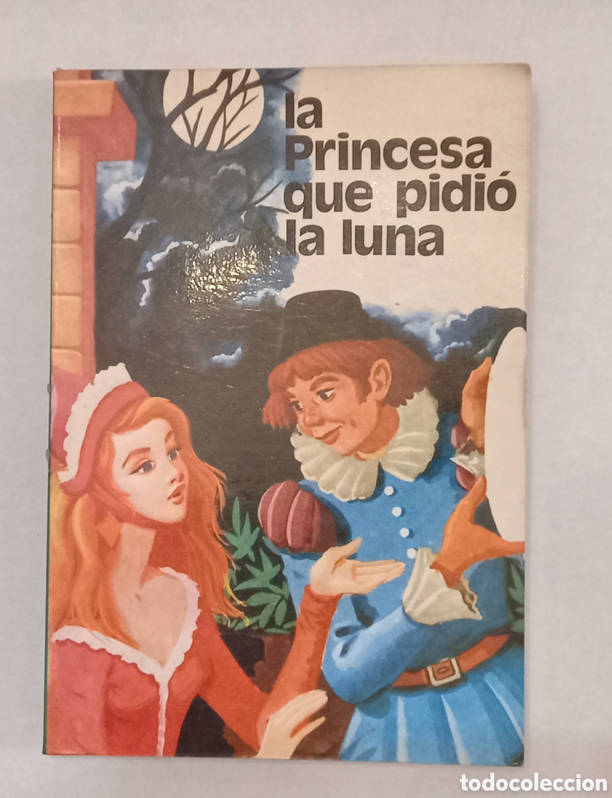 Libros de segunda mano: &rdquo;La Princesa que pidio la Luna&rdquo; 1977 Susaeta - Foto 1