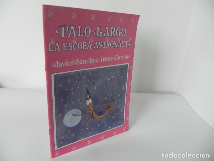 Gebrauchte B&uuml;cher: PALO-LARGO (LA ESCOBA ASTRONAUTA) (JAVIER S&Aacute;NCHEZ-IRENE GARC&Iacute;A) EDIC. ALONSO-1989