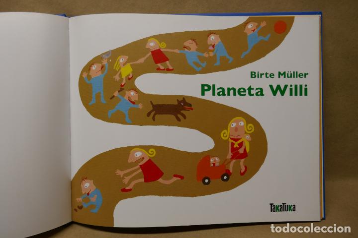 Libros de segunda mano: Planeta Willy - M&Uuml;LLER, BIRTE - EXCELENTE ESTADO - Foto 7