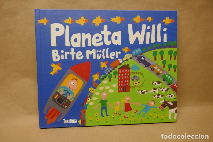 Libros de segunda mano: Planeta Willy - M&Uuml;LLER, BIRTE - EXCELENTE ESTADO - Foto 1