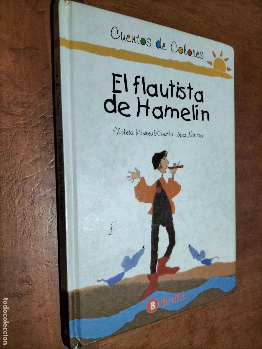 Libros de segunda mano: EL FLAUTISTA HAMELIN. VIOLETA MONREAL. CONCHA LOPEZ NARVAEZ. BRU&Ntilde;O. Buen estado. caj. 127
