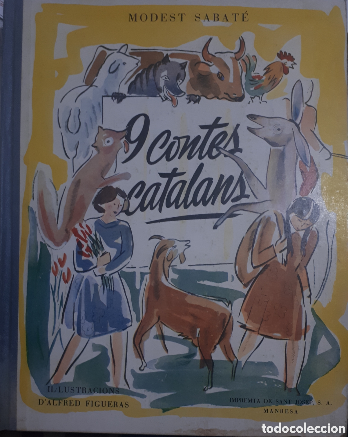 Libros de segunda mano: 9 CONTES CATALANS MODEST SABAT&Eacute; IL.LUSTRAS PER D'ALFRED FIGUERAS