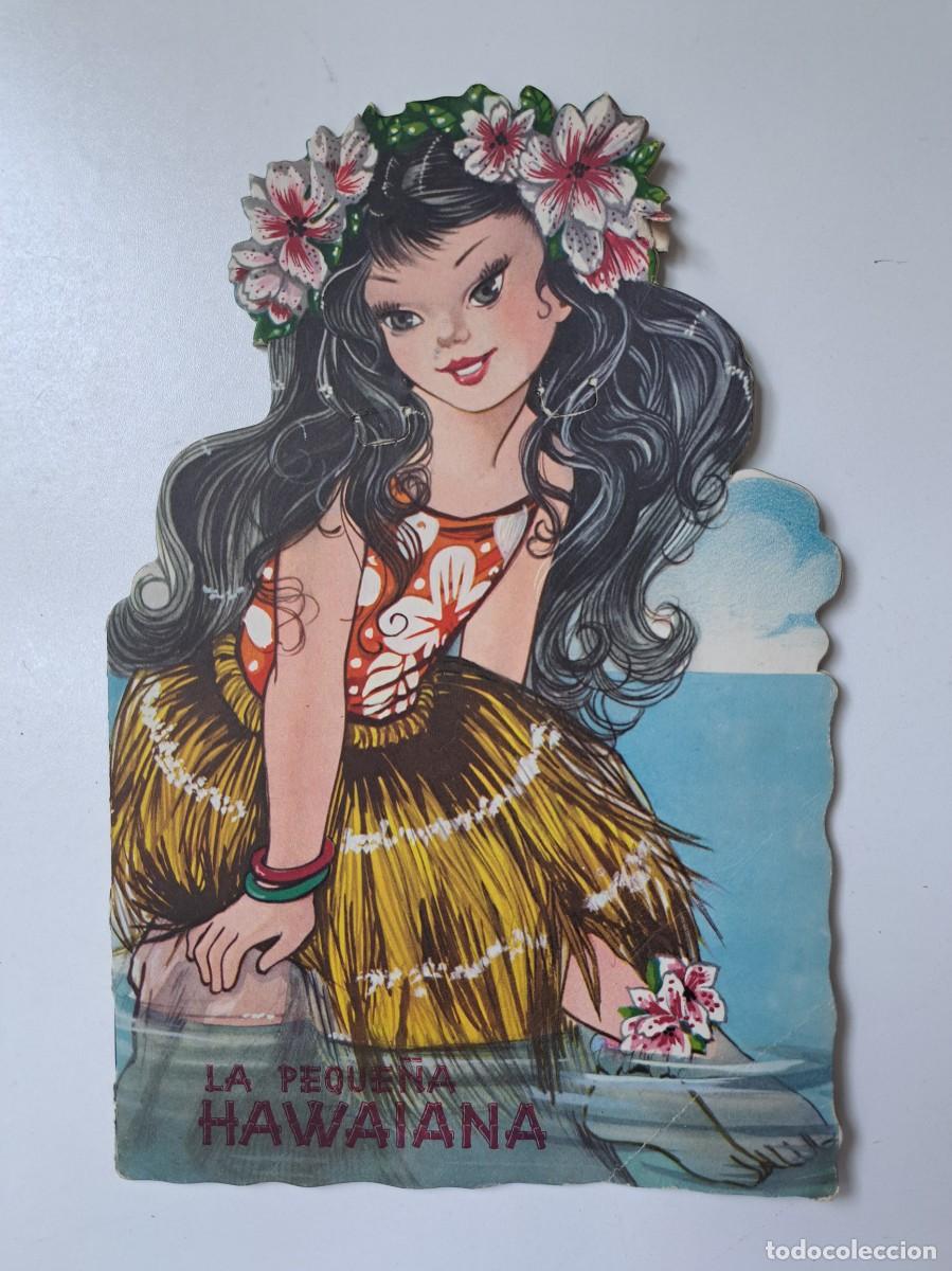 Libros de segunda mano: ANTIGUO CUENTO TROQUELADO - LA PEQUE&Ntilde;A HAWAIANA - 1959 - MARIA BLANCA GIL Y ELVIRA ELIAS - EXCLUSIVA