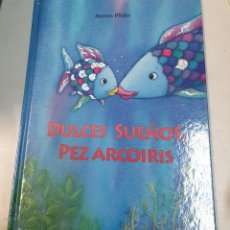 Libros de segunda mano: DULCES SUEÑOS, PEZ ARCOIRIS - MARCUS PFISTER