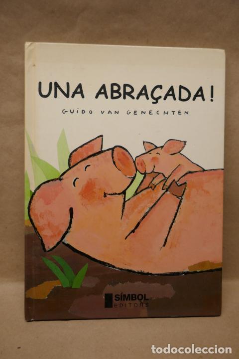 Libros de segunda mano: GUIDO VAN GENECHTEN - UNA ABRA&Ccedil;ADA! - Foto 1