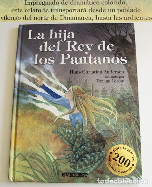 Gebrauchte B&uuml;cher: LA HIJA DEL REY DE LOS PANTANOS LIBRO EDICI&Oacute;N ESPECIAL CUENTO HANS CHRISTIAN ANDERSEN TIZIANA GIRONI