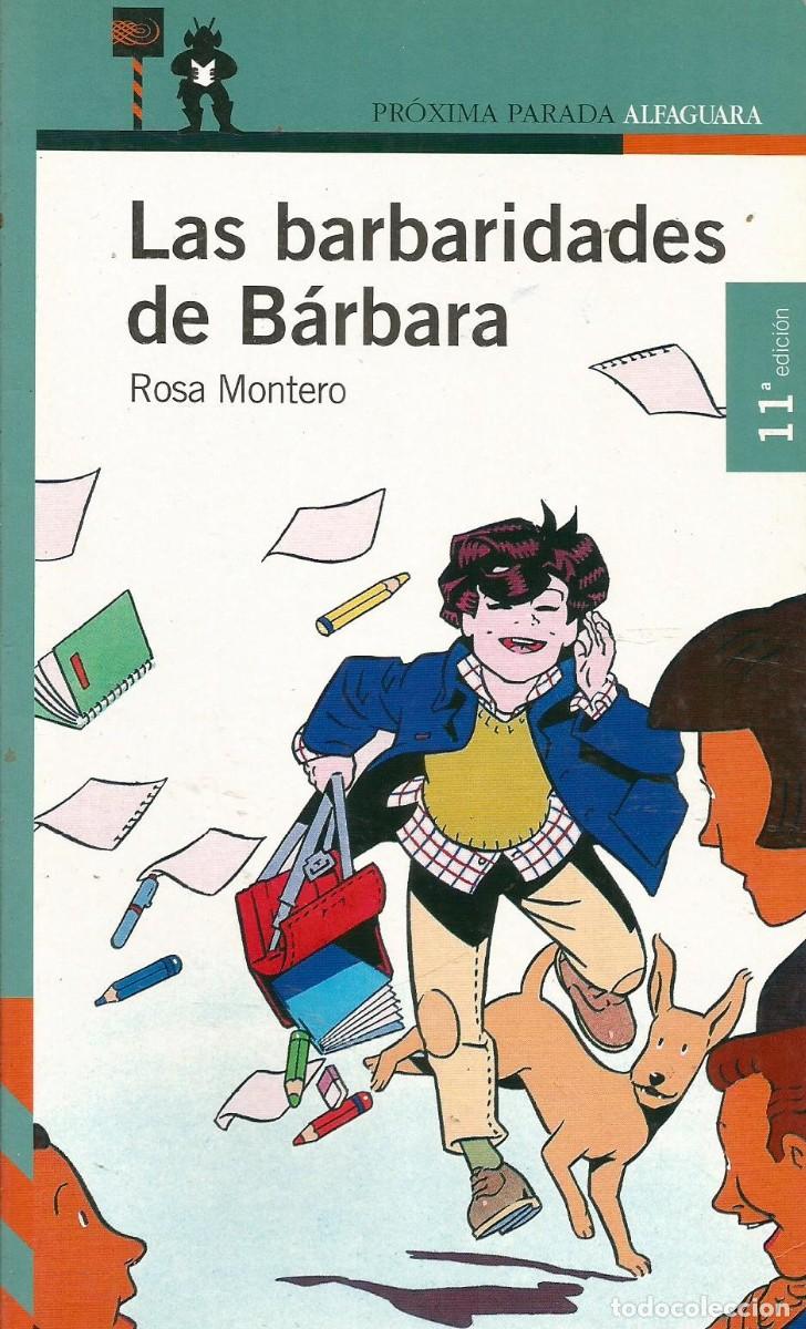 Libros de segunda mano: Las barbaridades de B&aacute;rbara. Rosa Montero - Foto 1