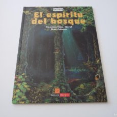 Libros de segunda mano: EL ESPÍRITU DEL BOSQUE DE FRANCISCO FDEZ.NAVAL Y SUSO CUBEIRO REF: 6-116