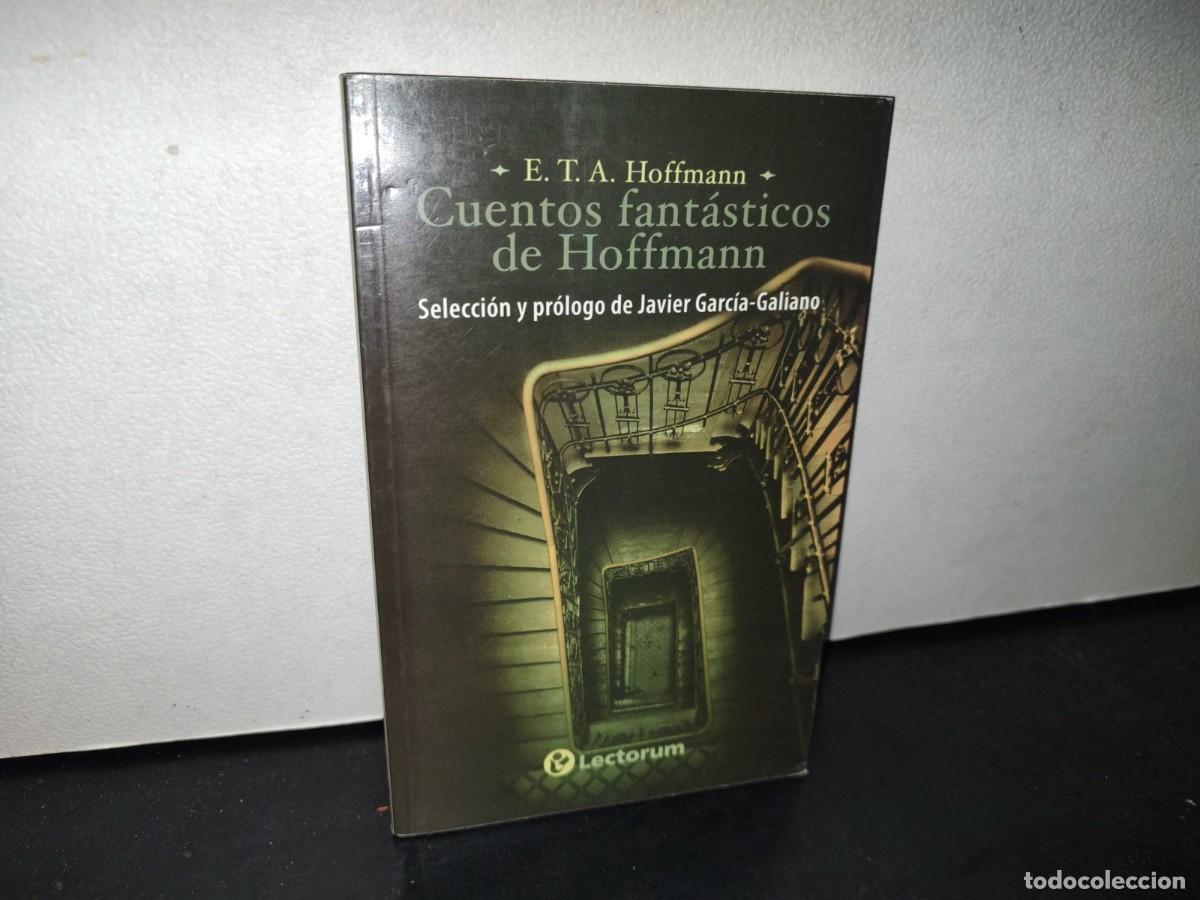 Libros de segunda mano: 181- CUENTOS FANT&Aacute;STICOS DE HOFFMANN - E. T. A. HOFFMANN - PRIMERA EDICI&Oacute;N 2012 - Foto 1