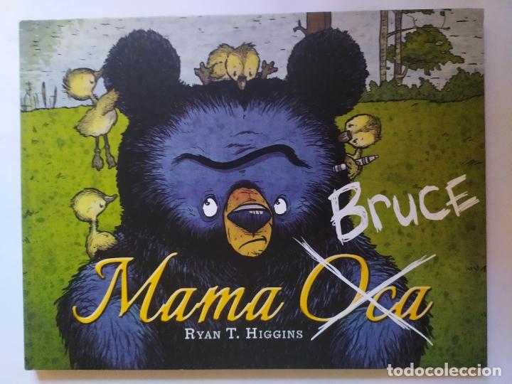 Libros de segunda mano: BRUCE MAMA OCA.RYAN T. HIGGINS. INFANTIL - Foto 1