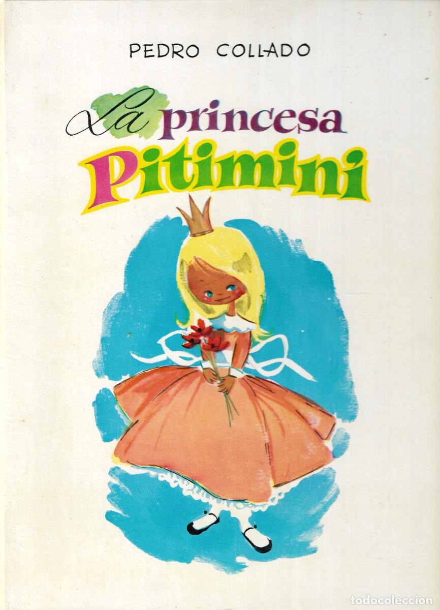 Libros de segunda mano: LA PRINCESA DE PITIMINI - PEDRO COLLADO - Madrid, 1974. - Foto 1