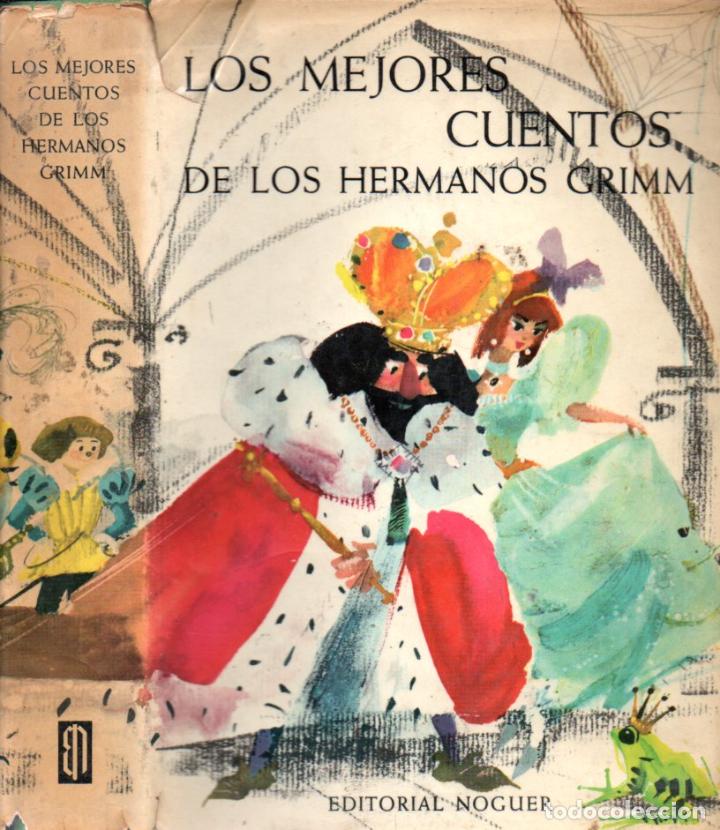 Libros de segunda mano: LOS MEJORES CUENTOS DE LOS HERMANOS GRIMM ILUSTRADOS POR GRABIANSKI (NOGUER, 1962)