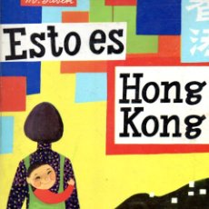 Libros de segunda mano: SASEK : ESTO ES HONG KONG (MOLINO, 1969)