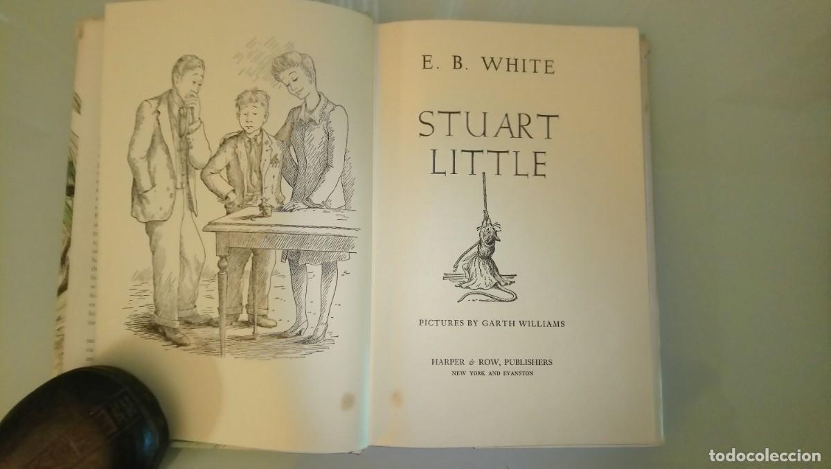 Libros de segunda mano: STUART LITTLE. E. B. White. New York, 1945. 1&ordf; edici&oacute;n - Foto 2