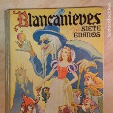 Libros de segunda mano: AÑO 1942 ! BLANCANIEVES Y LOS SIETE ENANOS / ED: RAMON SOPENA / BUEN ESTADO GENERAL