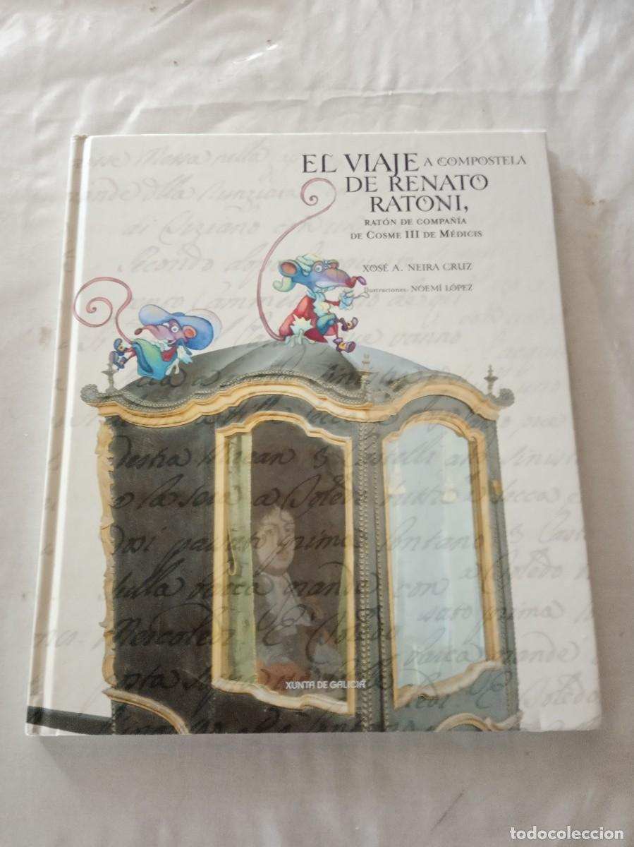 el viaje a compostela de renato ratoni, ratón d - Compra venta en ...