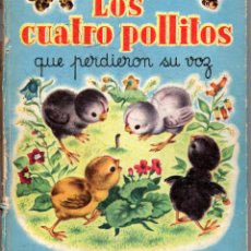 Libros de segunda mano: JULIA DAROQUI : LOS CUATRO POLLITOS QUE PERDIERON SU VOZ (SIGMAR, 1951) ILUSTRADO POR CHIKIE