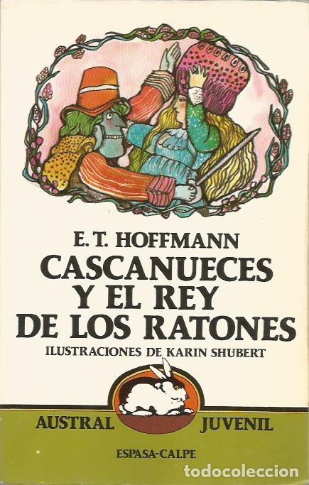 Libros de segunda mano: Cascanueces y el rey de los ratones (Austral juvenil 9) - Hoffmann, E. T. - Foto 1
