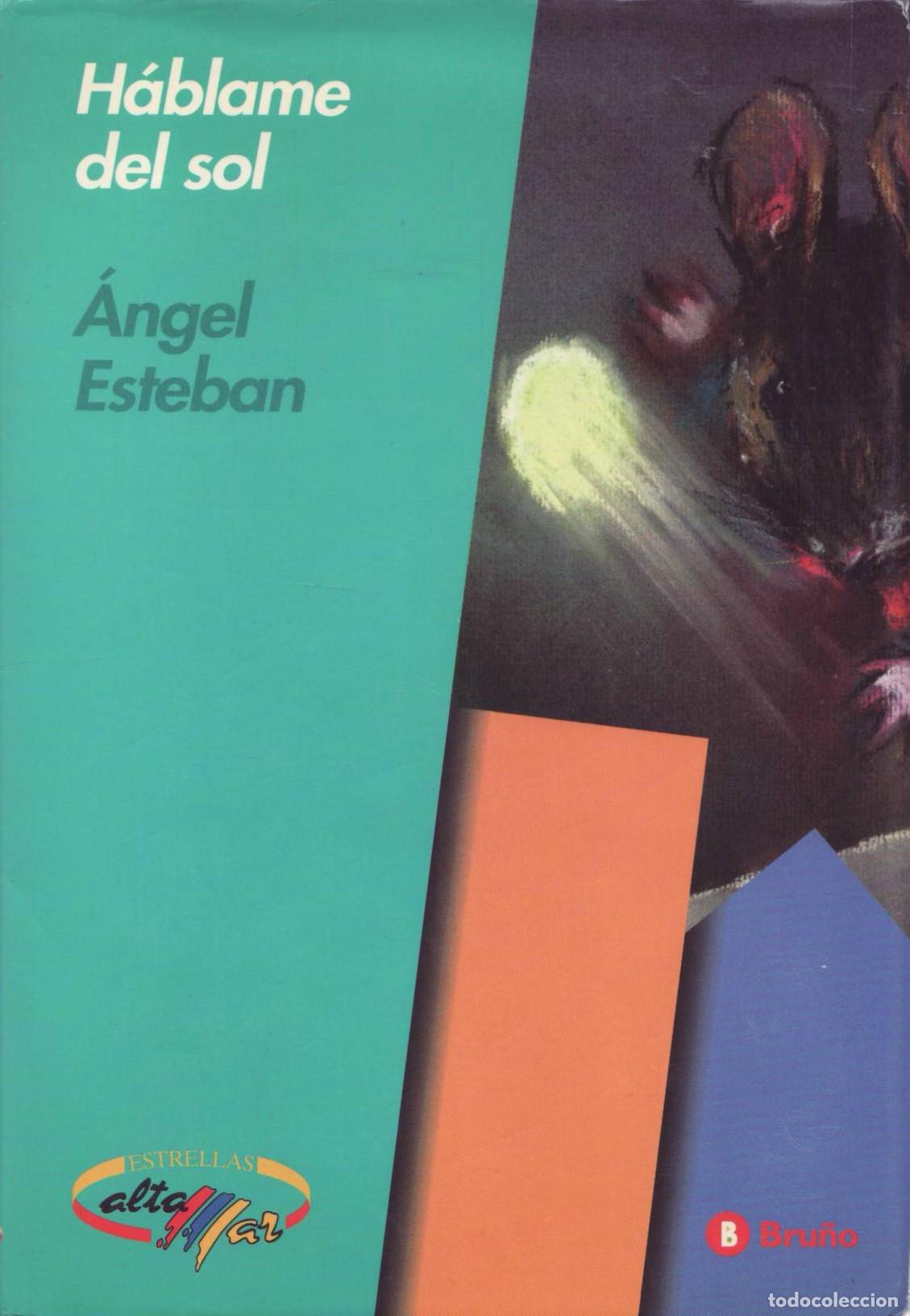 Libros de segunda mano: Hablame del sol - Esteban, Angel - Foto 1