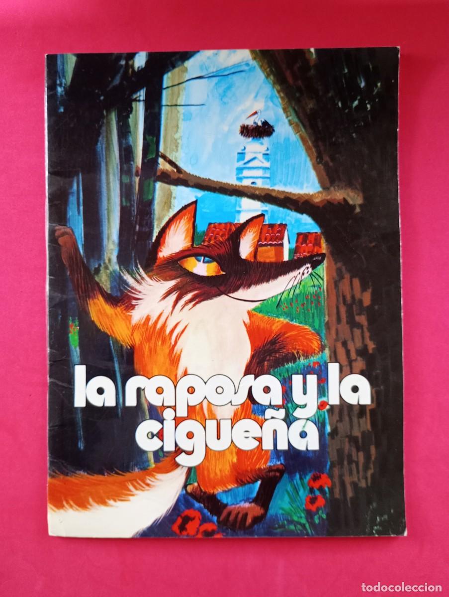 Gebrauchte B&uuml;cher: LA RAPOSA Y LA CIG&Uuml;E&Ntilde;A. EDITADO POR LIBER PARA T. PROT&Aacute;SIO. TIRADA: 5000 EJ. EN 11/75.