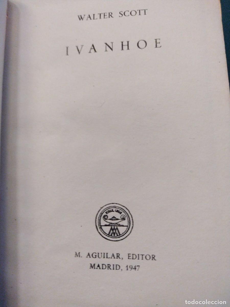 Libros de segunda mano: Ivanhoe/Walter Scott/ colecci&oacute;n Crisol 1947 - Foto 4