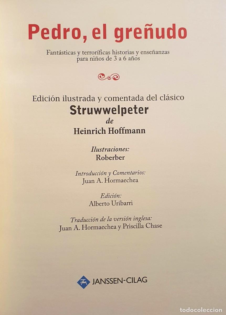 Libros de segunda mano: PEDRO, EL GRE&Ntilde;UDO. HEINRICH HOFFMANN. 2008. - Foto 2