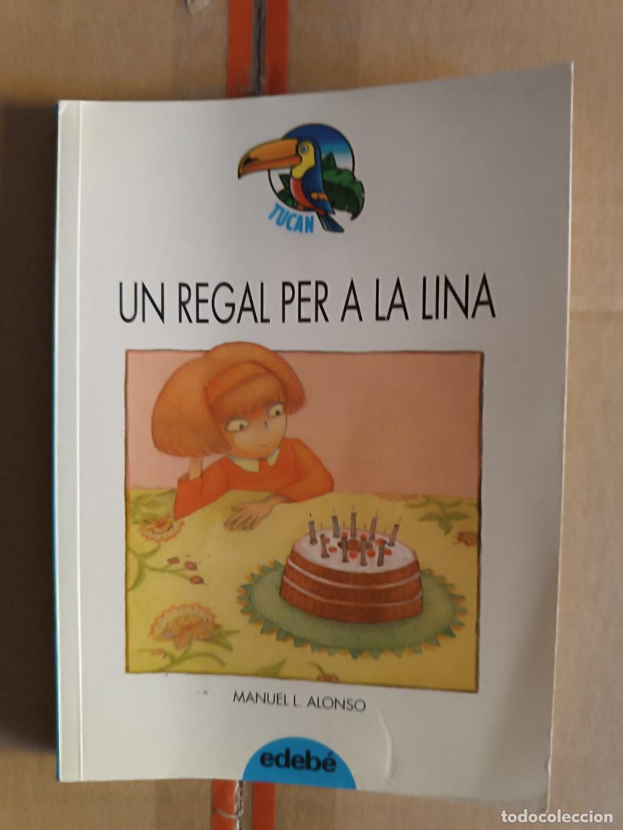 Libros de segunda mano: UN REGAL PER A LA LINA. EDEB&Eacute; - Foto 1