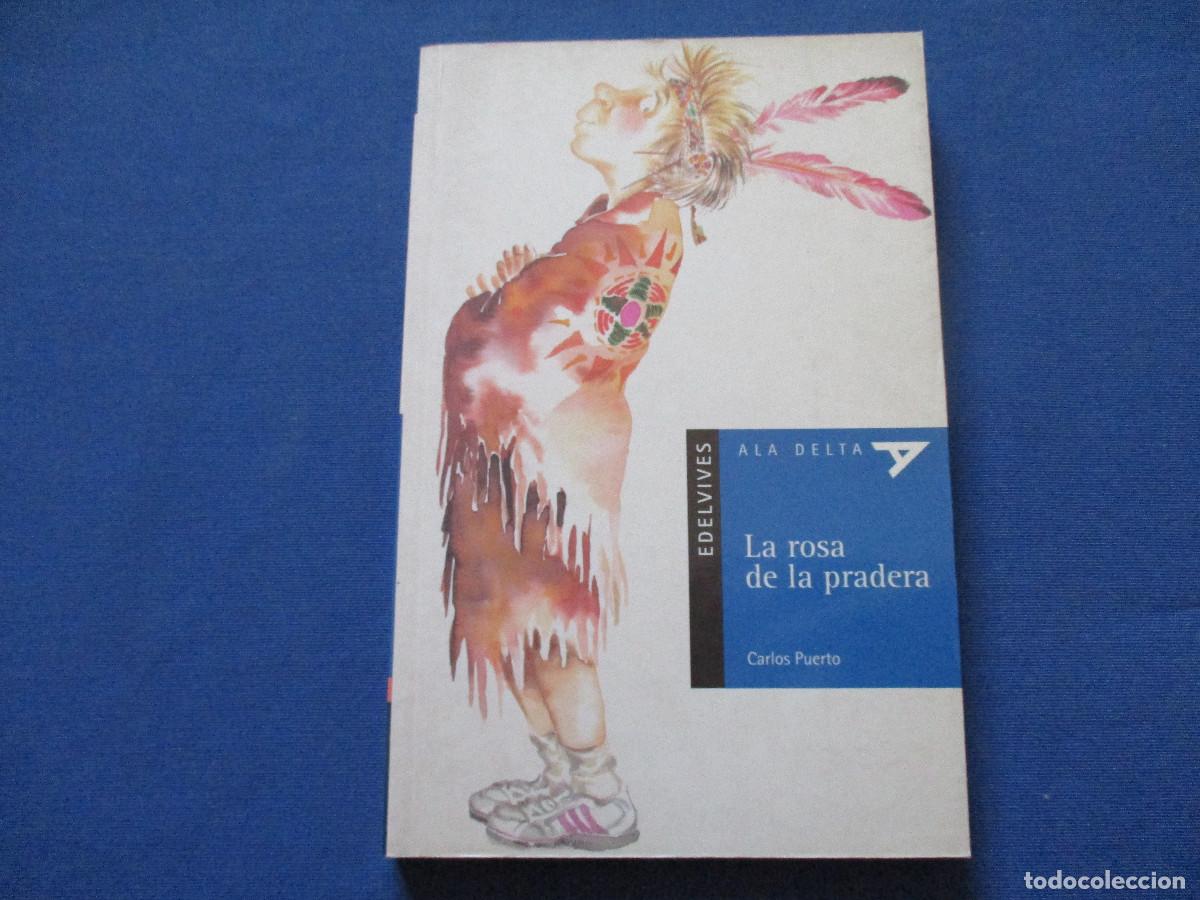 Libros de segunda mano: CARLOS PUERTO &middot; LA ROSA DE LA PRADERA 2004 - Foto 1